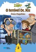 Missão Zupi - O terrível Dr. Xis