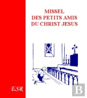Missel Des Petits Amis Du Christ Jésus