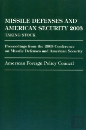 Missile Defense And American Security 2003