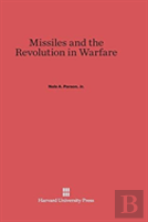 Missiles And The Revolution In Warfare