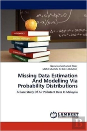 Missing Data Estimation And Modelling Via Probability Distributions