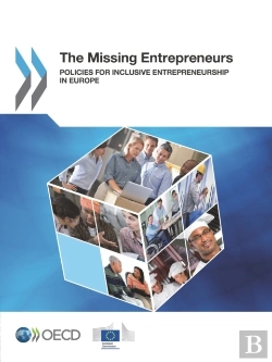 Bertrand.pt - Missing Entrepreneurs Policies For Inclusive Entrepreneurship In Europe