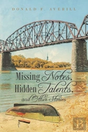 Missing Notes, Hidden Talents, And Other Stories
