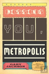 Missing You, Metropolis