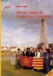 Missió I Destí De Catalunya I Occitània
