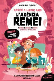 Missió: La Familia Bonastre (Aprèn A Llegir Amb L'Agència Remei)