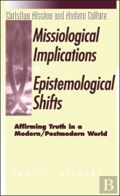 Missiological Implications Of Epistemological Shifts
