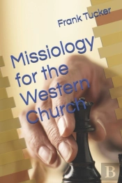 Missiology For The Western Church