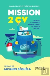 Mission 2cv : 2 Religieuses Et 2 Journalistes Annoncent L'Évangile Sur La Route De Saint-Tropez