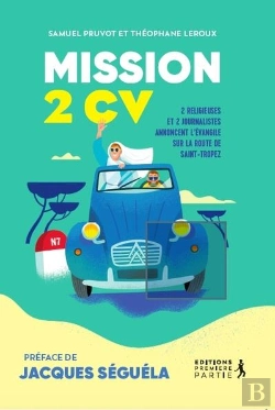 Bertrand.pt - Mission 2cv : 2 Religieuses Et 2 Journalistes Annoncent L'Évangile Sur La Route De Saint-Tropez