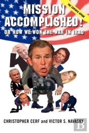 Mission Accomplished! Or How We Won The War In Iraq