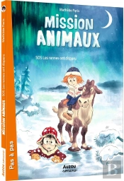 Mission Animaux Tome 2 : Sos Les Rennes Ont Disparu