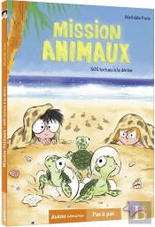 Mission Animaux Tome 5 : Sos Tortues À La Dérive