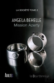 Mission Azerty (La Societe - Tome 2)