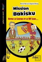 Mission Bakisku : Entre Le Louvre Et Le Rc Lens
