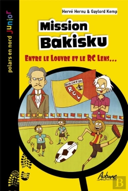 Bertrand.pt - Mission Bakisku : Entre Le Louvre Et Le Rc Lens