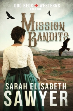 Bertrand.pt - Mission Bandits (Doc Beck Westerns Book 2)