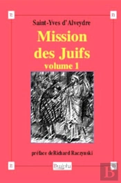 Mission Des Juifs Tome 1