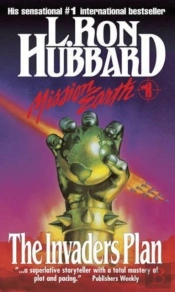 Mission Earth 1, The Invaders Plan