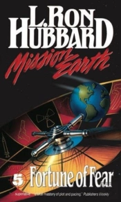 Mission Earth 5, Fortune Of Fear