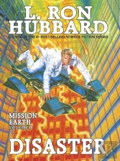 Mission Earth 8, Disaster