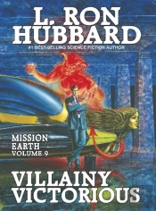 Mission Earth 9, Villainy Victorious