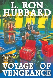 Mission Earth Volume 7: Voyage Of Vengeance