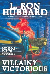 Mission Earth Volume 9: Villainy Victorious
