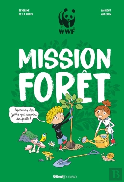 Bertrand.pt - Mission Forêt ; Apprends Les Gestes Qui Sauvent La Forêt