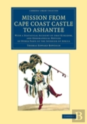 Mission From Cape Coast Castle To Ashantee
