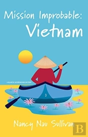 Mission Improbable:Vietnam