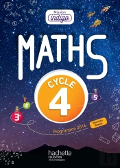 Mission Indigo Mathematiques Cycle 4 / 5E, 4E, 3E - Livre Eleve - Ed. 2017