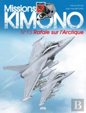 Mission Kimono T.13 ; Rafale À Bord