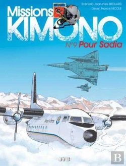 Bertrand.pt - Mission Kimono T.9 ; Pour Sadia