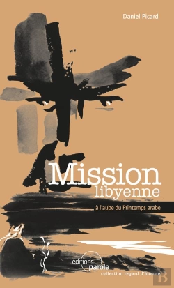 Bertrand.pt - Mission Libyenne ; À L'Aube Du Printemps Arabe