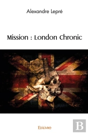 Mission : London Chronic