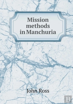 Bertrand.pt - Mission Methods In Manchuria