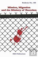 Mission, Migration And The Ministry Of Exorcism
