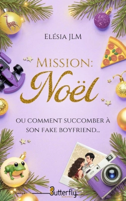 Bertrand.pt - Mission : Noël (Ou Comment Succomber A Son Fake Boyfriend...)