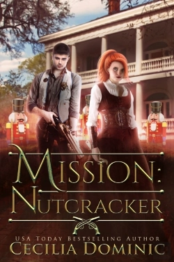 Bertrand.pt - Mission: Nutcracker : A Thrilling Holiday Steampunk Romance