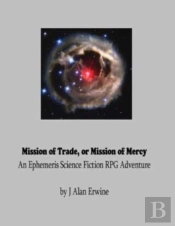 Mission Of Trade Or Mission Of Mercy: An