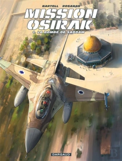 Bertrand.pt - Mission Osirak Tome 1 ; La Bombe De Saddam
