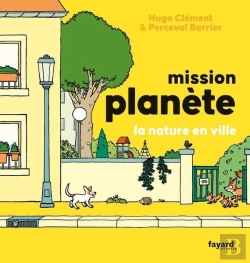 Bertrand.pt - Mission Planète Tome 5 : La Nature En Ville