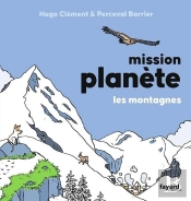 Mission Planète Tome 6 : Les Montagnes
