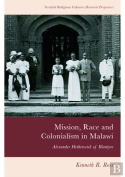Bertrand.pt - Mission, Race And Colonialism In Malawi