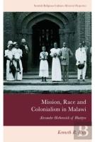 Mission, Race And Colonialism In Malawi