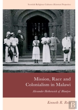 Bertrand.pt - Mission, Race And Colonialism In Malawi