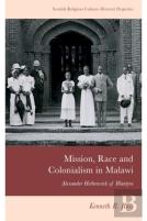 Mission, Race And Colonialism In Malawi