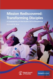 Mission Rediscovered: Transforming Disci