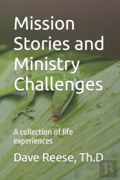 Mission Stories And Ministry Challenges